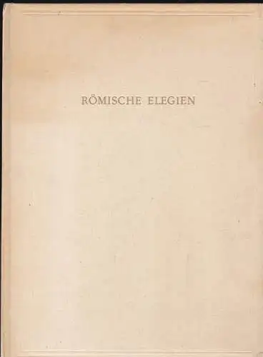 Goethe, Johann Wolfgang von: Römische Elegien. 