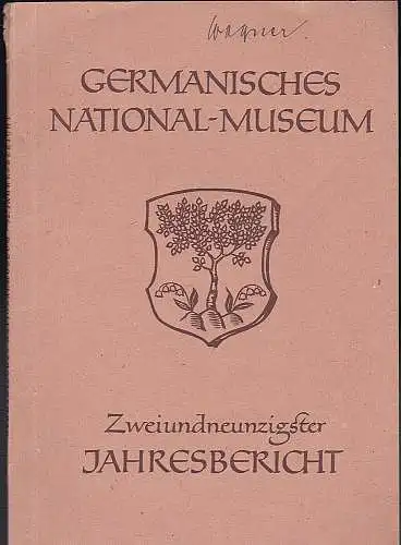 Germanisches Nationalmuseum: Germanisches Nationalmuseum Zweiundneunzigster Jahresbericht. 