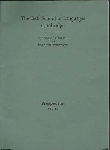 Bell School of Languages (Ed): The Bell School of Languages Cambridge : Prospectus 1959-60. 