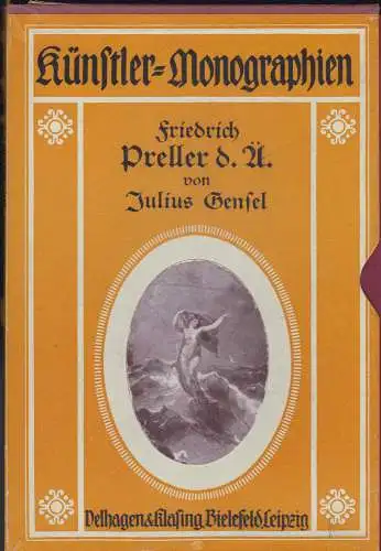 Gensel, Julius: Friedrich Preller d. Ä.  - Künstler-Monographien. 