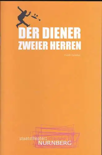 Staatstheater Nürnberg (Hrsg.): Programmheft:  Der Diener zweier Herren - Carlo Goldoni. 