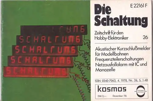 Stöckle, Heinrich (Hrsg): Die Schaltung. Zeitschrift für den Hobby-Elektroniker, Nr. 26, Dezember 1978. 