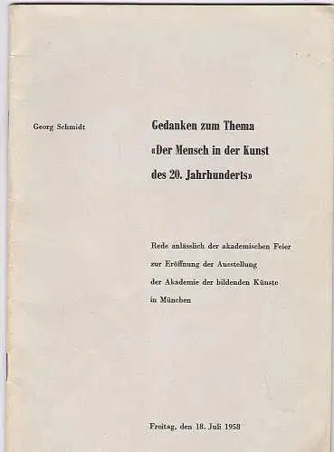 Schmidt, Georg: Gedanken zum Thema "Der Mensch in der Kunst des 20. Jahrhunderts". 