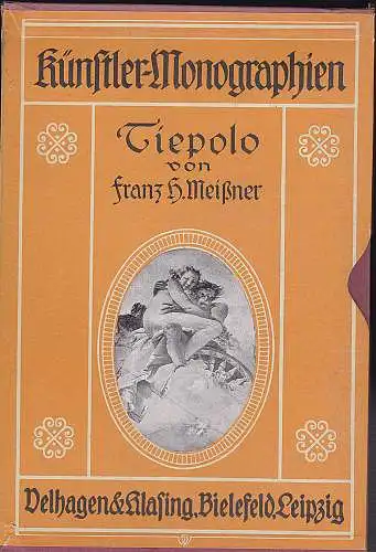 Meißner, Franz Hermann: Tiepolo  - Künstler-Monographien. 