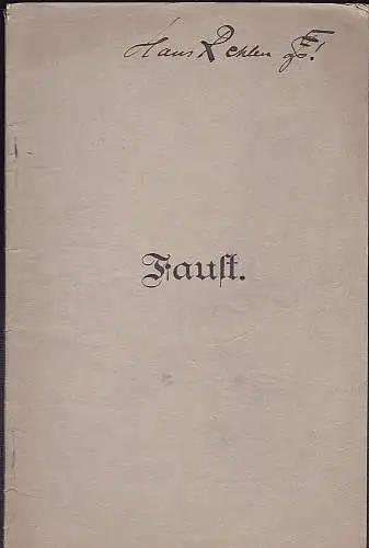 Goethe, Johann Wolfgang von: Faust: Oper in vier Aufzügen. [Libretto]. 