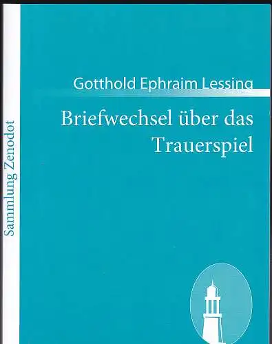 Lessing, Gotthold Ephraim / Löns, Hermann: Lessing: Briefwechsel über das Trauerspiel // Hermann Löns: Der kleine Rosengarten.