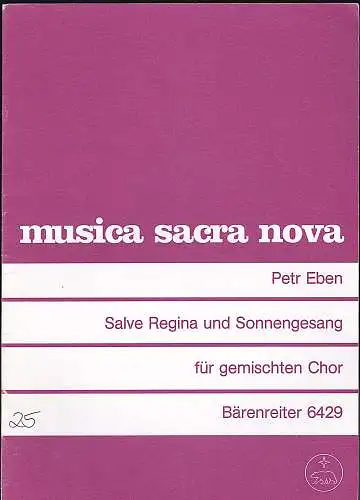 Eben, Petr: Salve Regina und Sonnengesang für gemischten Chor. 