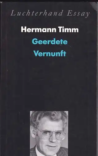 Timm, Hermann: Geerdete Vernunft. von der Lebensfrömmigkeit des Okzidents. 