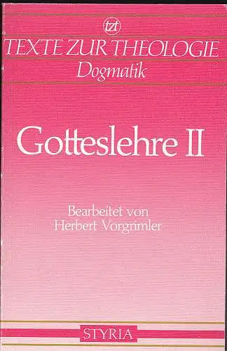 Vorgrimler, Herbert: Gotteslehre.  Band 2. 