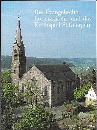 Saecker, Hans: Die Evangelische Lorenzkirche und das Kirchspiel St.Georgen. 