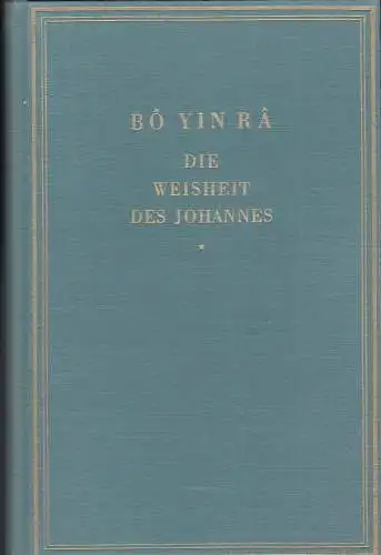 Bo Yin Ra: Die Weisheit des Johannes. 