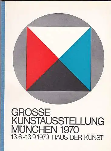 Wild, Ernst: Grosse Kunstausstellung München 1970. 