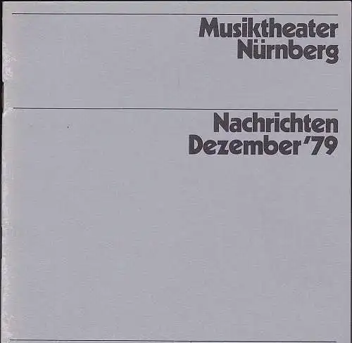 Musiktheater Nürnberg: Musiktheater Nürnberg: Nachrichten Dezember '79. 