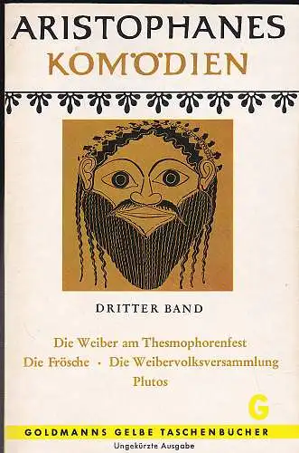 Seeger, Ludwig (Übersetzung), Seel, Otto (Einleitung): Aristophanes: Komödien. Dritter (3.) Band:  Die Weiber am Thesmophorenfest - Die Frösche. 