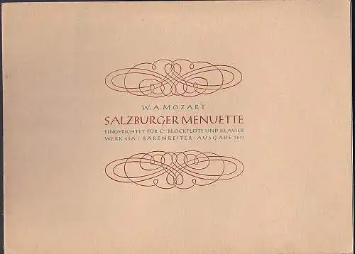 Mozart, Wolfgang Amadeus: Salzburger Menuette, eingerichtet für C'' Blockflöte  und Klavier. 