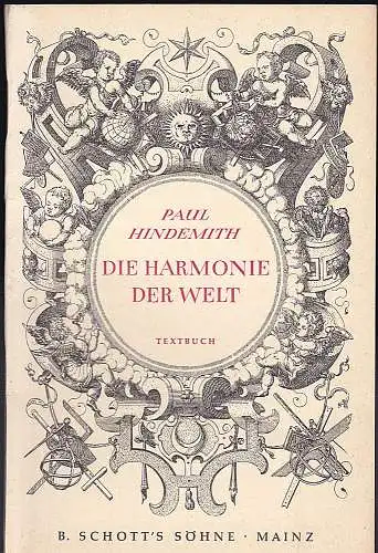 Hindemith, Paul: Die Harmonie der Welt. Textbuch. 