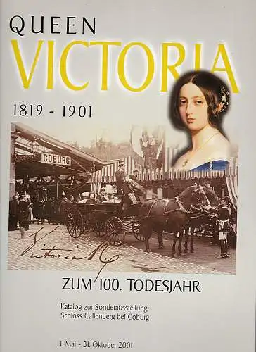 Jeutter, Ewald und Cleef-Roth, Birgit (Hrsg): Queen Victoria 1819-1901 - Zum 100. Todesjahr. 