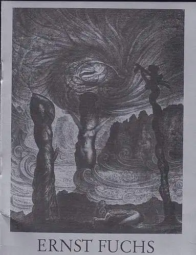 Galerie Gmurzynska: Ausstellungskatalog:  Ernst Fuchs - Zeichnungen und Graphik. Ausstellung vom 22. Mai bis Ende Juni 1970. 