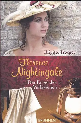 Troeger, Brigitte: Florence Nightingale : Der Engel der Verlassenen. Biographische Erzählung. 