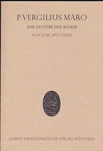 Büchner, Karl: P. Vergilius Maro. Der Dichter der Römer. 