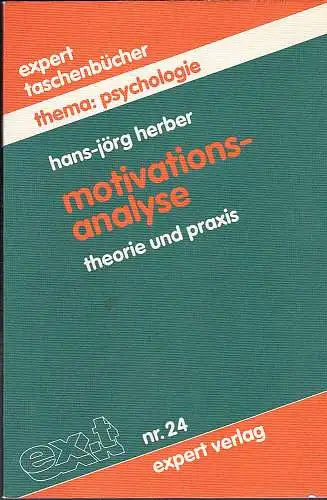 Herber, Hans-Jörg: Motivationsanalyse : Theorie und Praxis. 