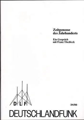 Deutschlandfunk (Hrsg): Zeitgenosse des Jahrhunderts. Ein Gespräch mit Franz Thedieck gesendet im Deutschlandfunk am 27. September 1985. 