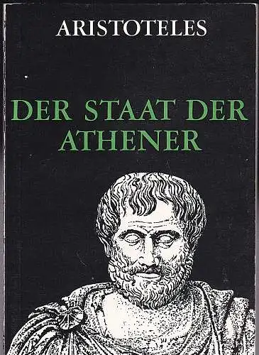 Aristoteles und Thaler, Otto  (Auswahl und Bearbeitung): Aristoteles :  Der Staat der Athener. 