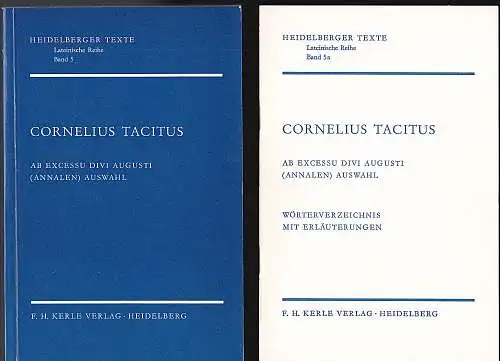 Tacitus, Cornelius und Haas, Hans (Textbearbeitung und Namensverzeichnis) und Meister, Karl (Einleitung): Cornelius Tacitus  : Ab excessu divi Augusti (Annalen) Auswahl + Wörterverzeichnis. 