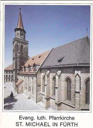 Stolz, Georg: Die evang.-luth. Pfarrkirche St. Michael in Fürth. 