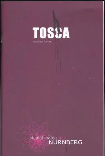 Staatstheater Nürnberg (Hrsg.): Programmheft:  Tosca - Giacomo Puccini.