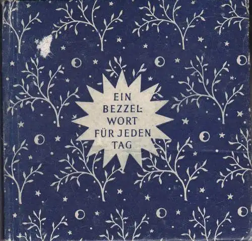 Bezzel, Hermann von und Ingeborg: Ein Bezzel-Wort für jeden Tag. 