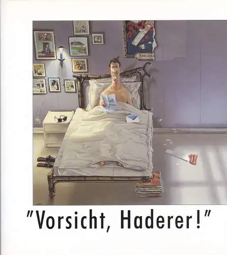 Wilhelm-Busch- Gesellschaft (Hrsg): 'Vorsicht, Haderer!''. Karikaturen des Österreichers Gerhard Haderer. 