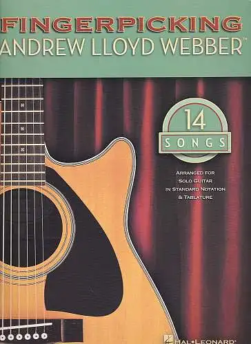 Fingerpicking Andrew Lloyd Webber : 14 Songs Arranged for Solo Guitar in Standard Notation and Tablature. 