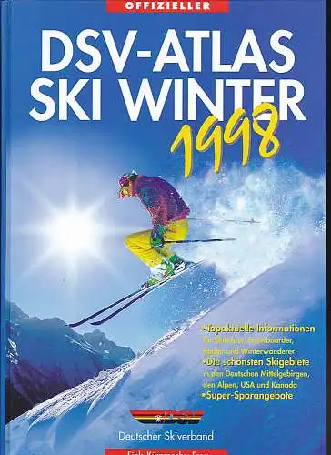 Deutscher Skiverband: Offizieller DSV- Atlas Ski Winter 1998. 