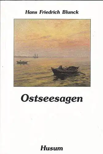 Blunck,  Hans-Friedrich: Ostseesagen. 