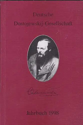 Lackner, Ellen und Bukowski, Peter (Hrsg): Jahrbuch der Dostojewskij-Gesellschaft , Band 5 - 1998. 