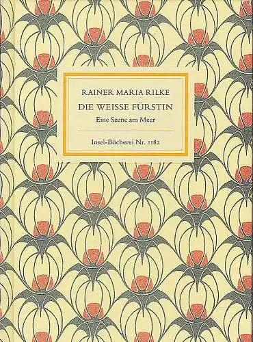 Rilke, Rainer Maria: Die weisse Fürstin. Eine Szene am Meer. 