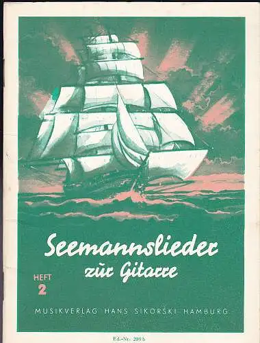 Stoppa, Friedrich: Seemannslieder zur Gitarre. Heft 2. 