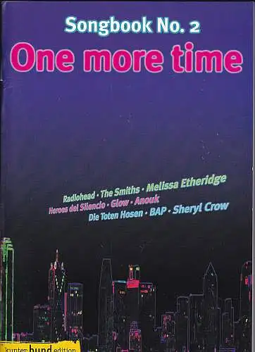 Songbook No. 2., One more time : Songs aus Pop, Rock, Punk und Independent. 