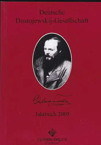 Lackner, Ellen: Jahrbuch der Dostojewskij-Gesellschaft , Band 12 - 2005. 