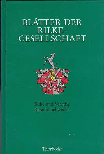 Rilke- Gesellschaft (Hrsg): Rilke und Venedig, Rilke in Schweden - Blätter der Rilke- Gesellschaft Heft 16/17, 1989/90. 