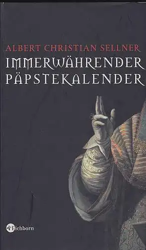 Sellner, Albert Christian: Immerwährender Päpstekalender. 