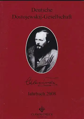 Schuldt, Maike: Jahrbuch der Dostojewskij-Gesellschaft , Band 15 - 2008. 