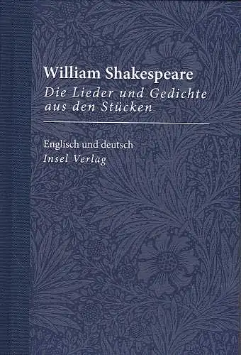 Shakespeare, William und Kreiler, Kurt (Übersetzung und Anmerkungen): Die Lieder und Gedichte aus den Stücken : Englisch und deutsch. 