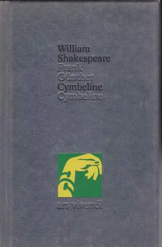 Shakespeare, William und Günther, Frank (Übersetzung), Härtel, Ralf (Essay und Literaturhinweise): Cymbeline : Zweisprachig. 