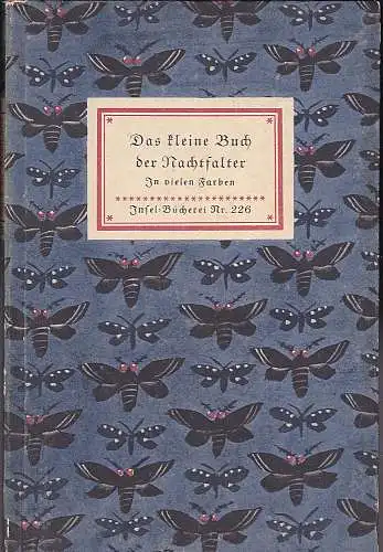 Hübner, Jakob (kolorierte Stiche) und Schnack, Friedrich (Geleitwort): Das kleine Buch der Nachtfalter. In vielen Farben. 