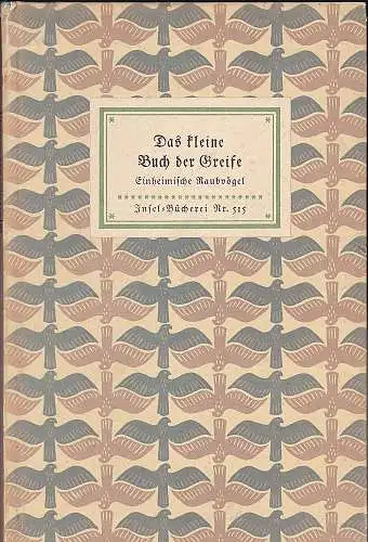 Fehringer, Otto  (Geleitwort): Das kleine Buch der Greife : Einheimische Raubvögel. 