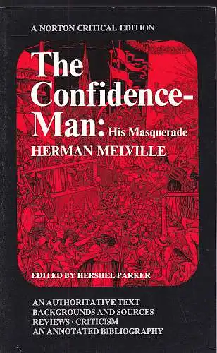 Melville, Herman: The Confidence-Man: His Masquerade. 