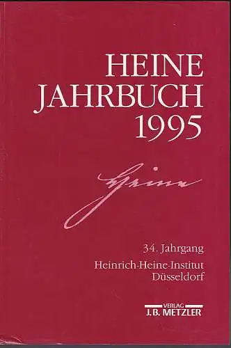 Kruse, Joseph A. (Hrsg): Heine-Jahrbuch 1995 -  34. Jahrgang. 