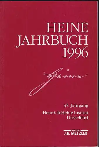 Kruse, Joseph A. (Hrsg): Heine-Jahrbuch 1996 -  35. Jahrgang. 